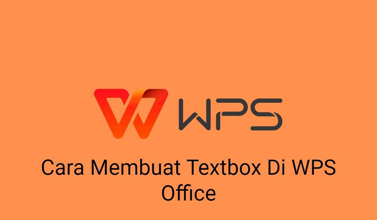2 Cara Membuat Textbox Di WPS Office