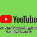 2 Cara Mendownload Lagu Dari Youtube Ke Musik