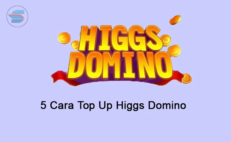 Cara top up higgs domino