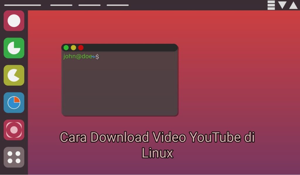 Cara Download Video YouTube di Linux