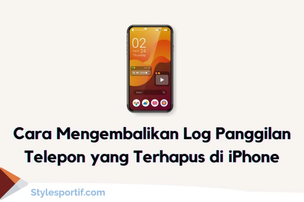 Cara Mengembalikan Log Panggilan Telepon Yang Terhapus di iPhone