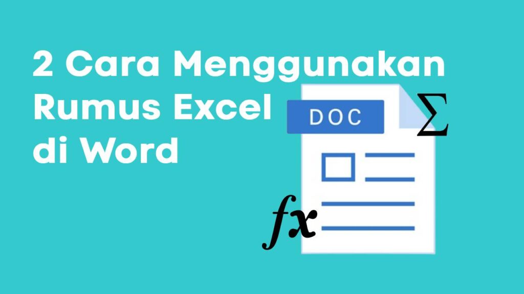 Cara Menggunakan Rumus Excel di Word
