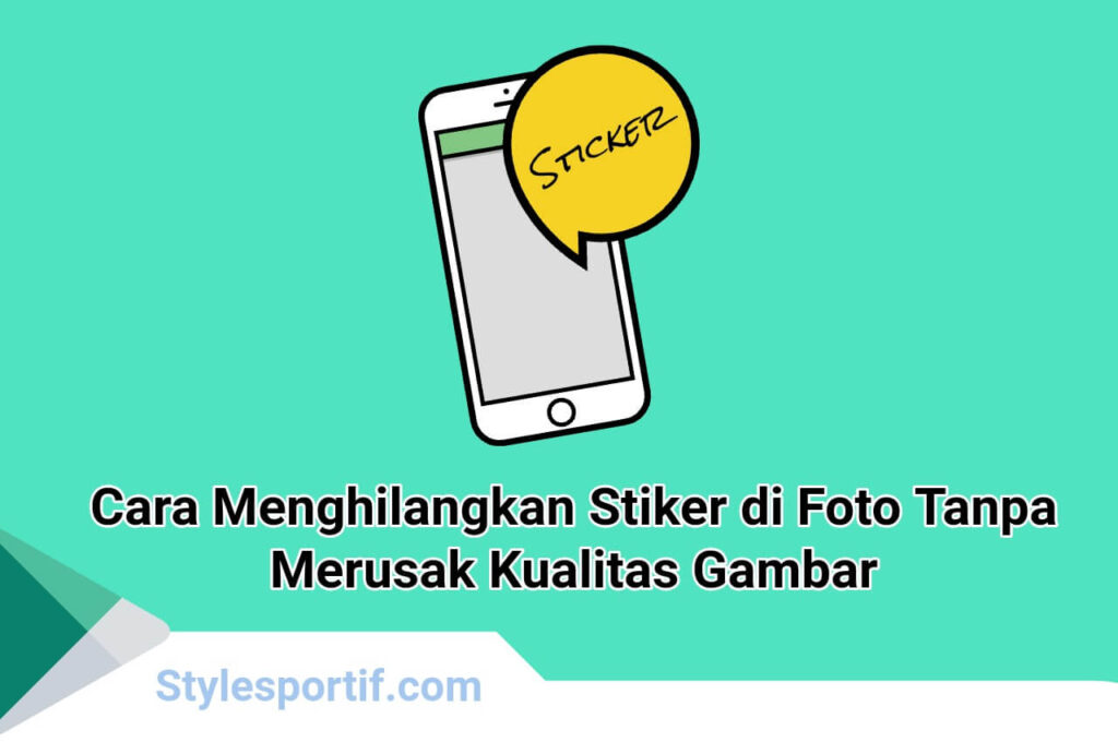 Cara menghilangkan stiker di foto