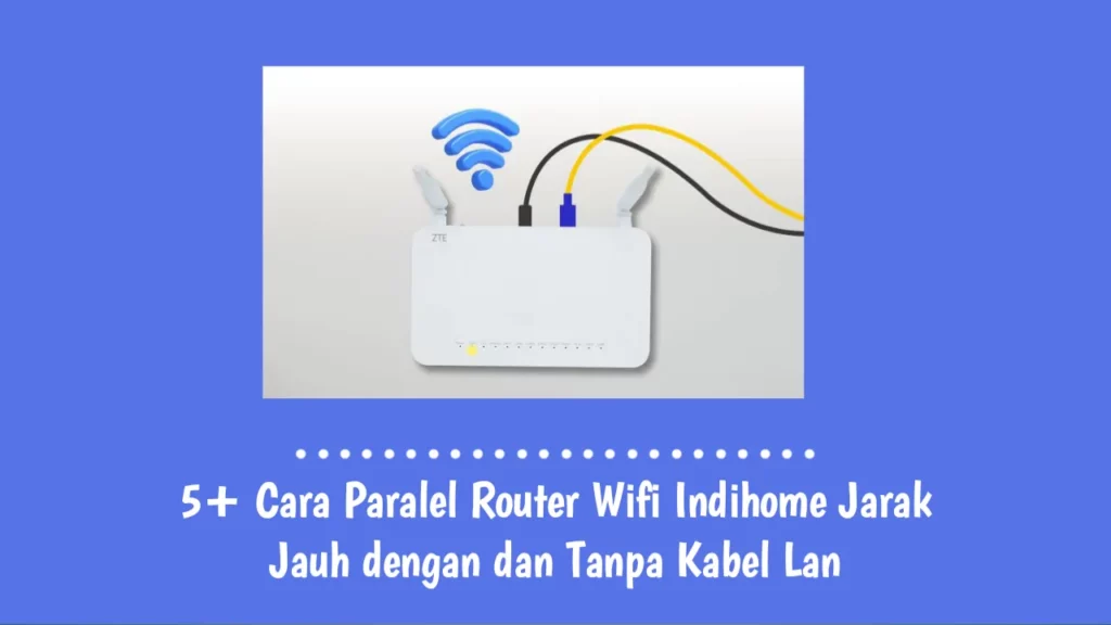 Cara Paralel Router Wifi